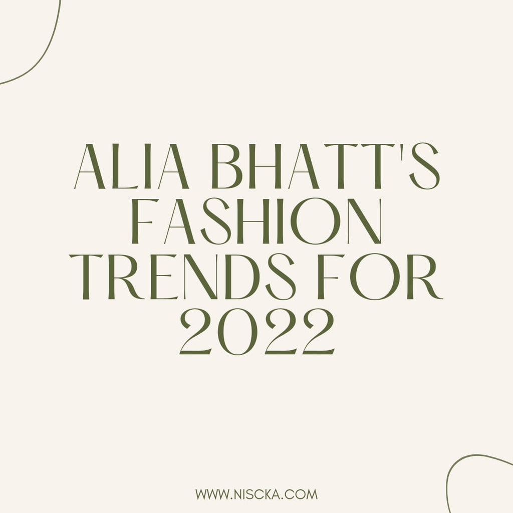 Alia Bhatt’s Fashion Trends for 2022