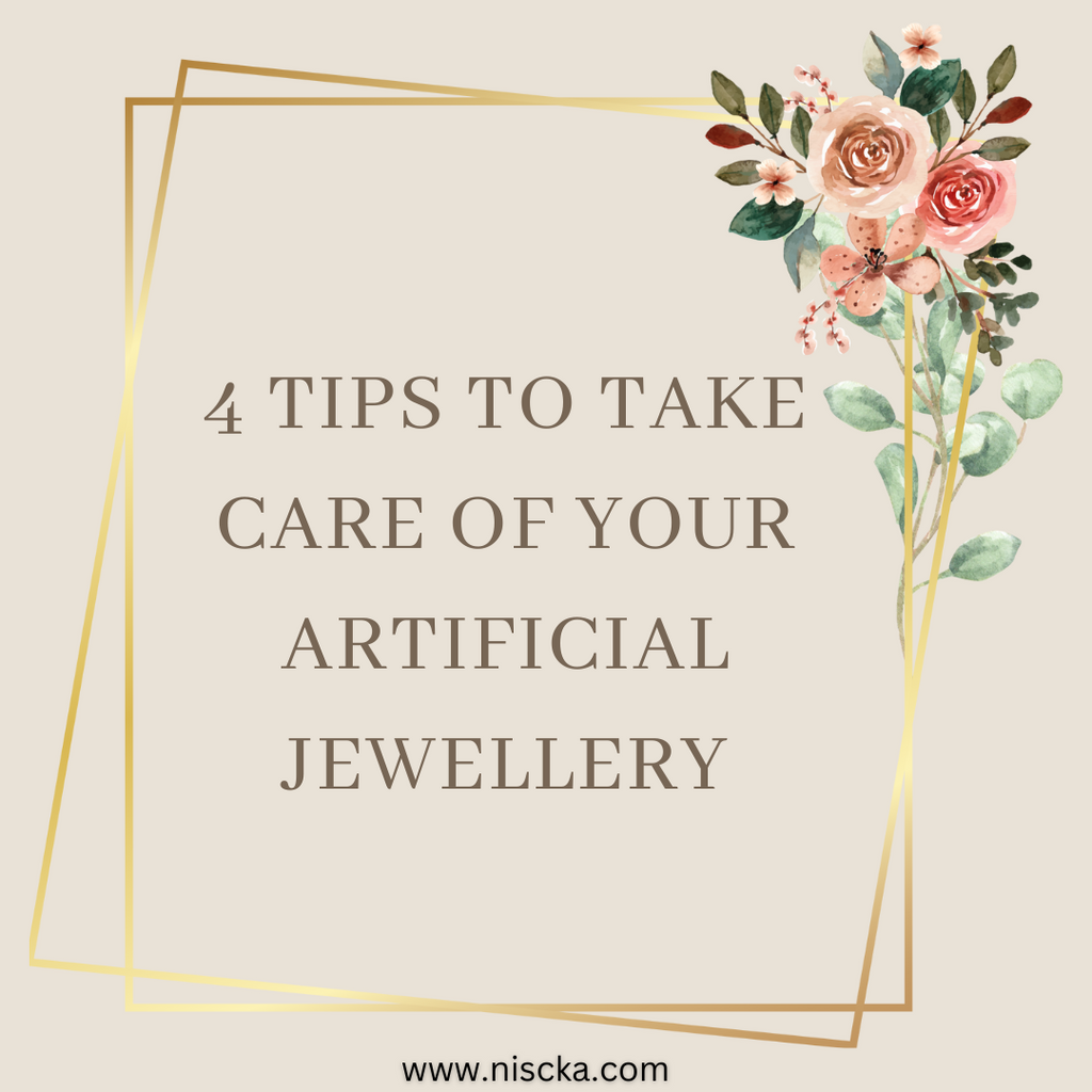 4 Tips To Take Care of Your Artificial Jewellery