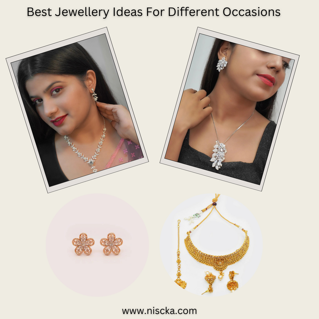 Best Jewellery Ideas For Different Occasions