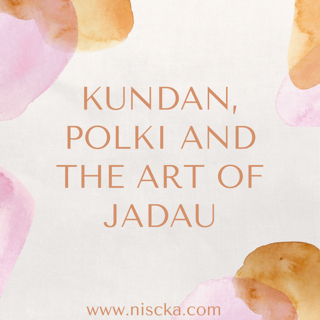 Kundan, Polki and The Art of Jadau: Here Is What You Need to Know