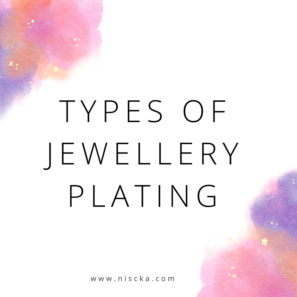Types of Jewellery Plating