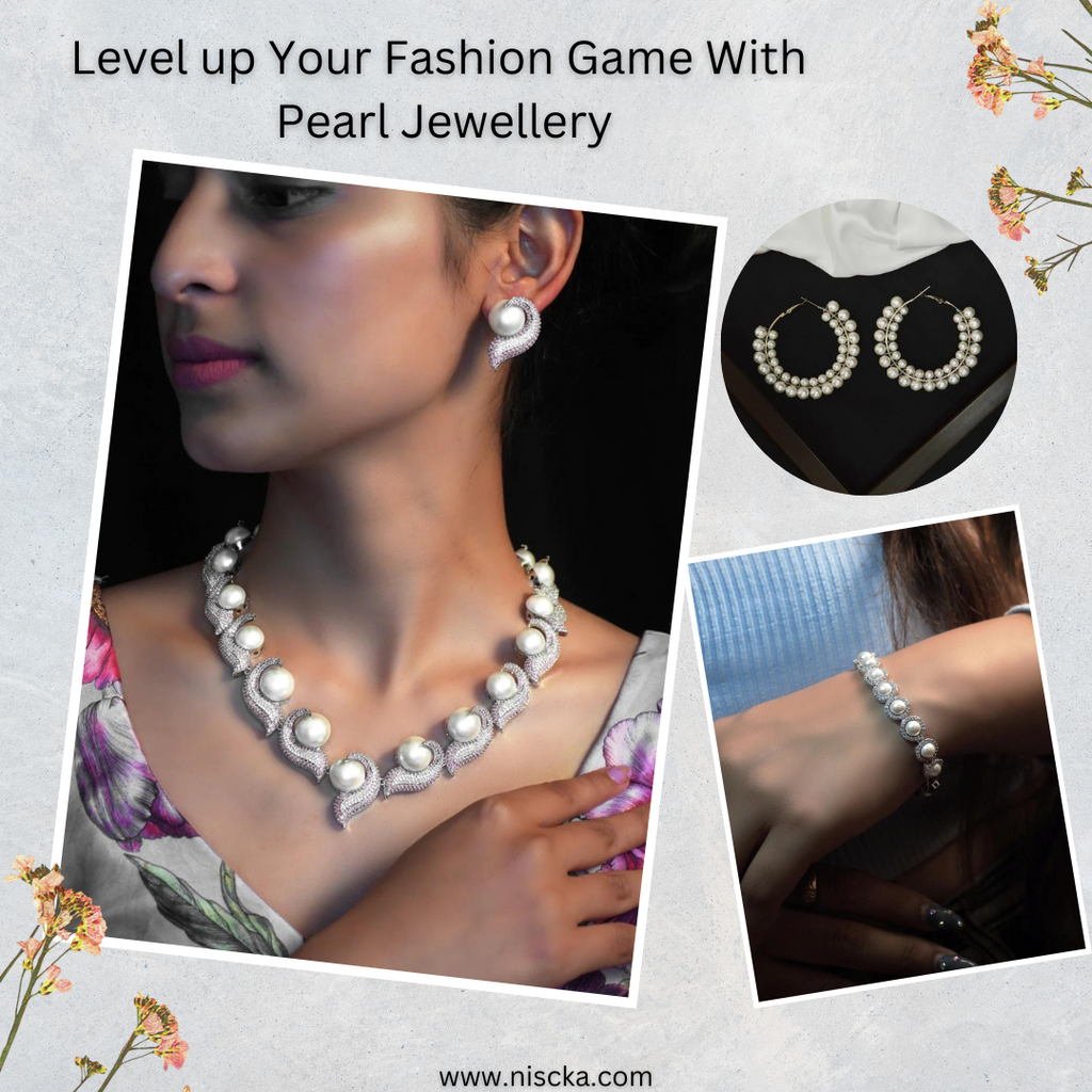 Level up Your Fashion Game With Pearl Jewellery