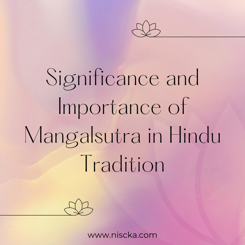 Significance and Importance of Mangal Sutra in Hindu Tradition