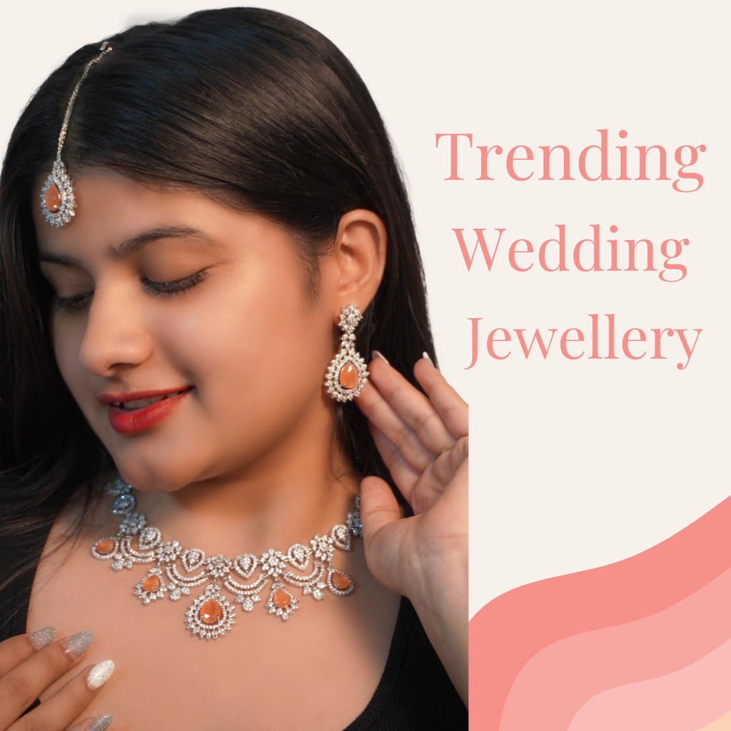 Trending Jewellery for Wedding Season