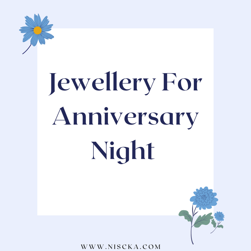 Jewellery For Anniversary Night