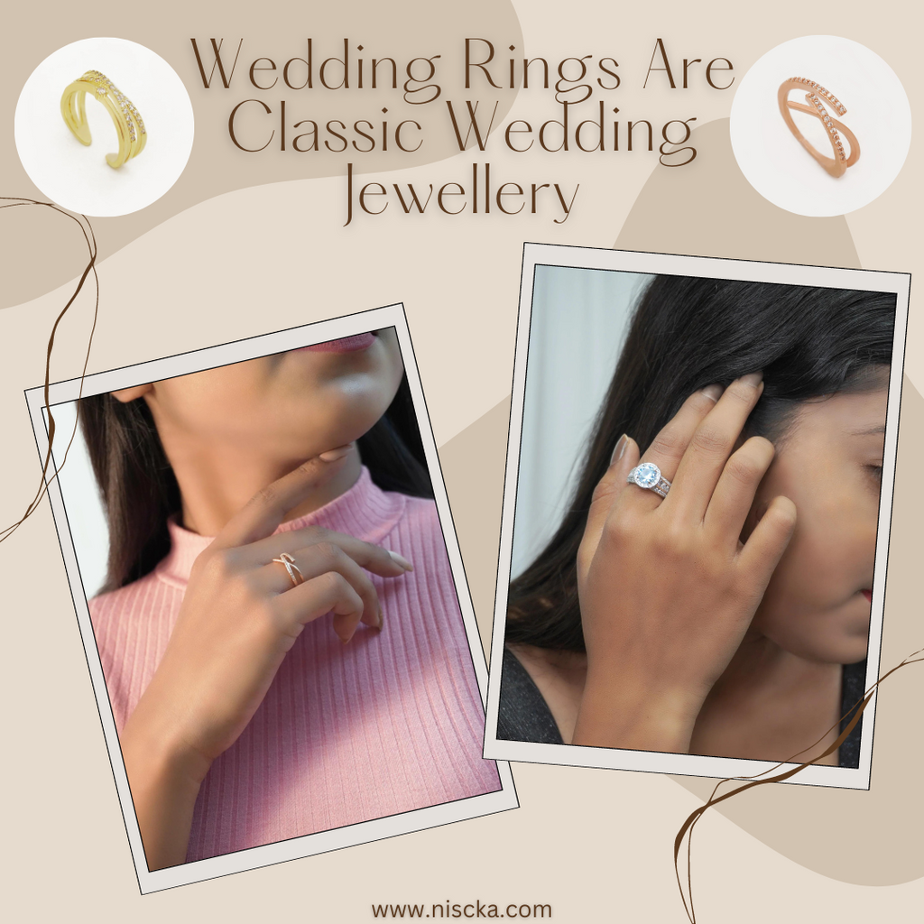 Wedding Rings Are Classic Wedding Jewellery